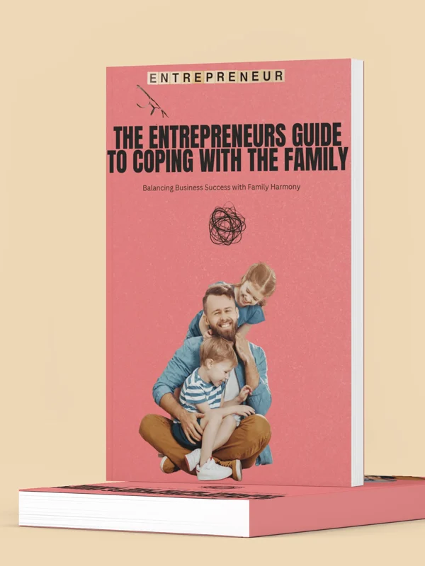 The Entrepreneur’s Guide to Coping with the Family - Image 4