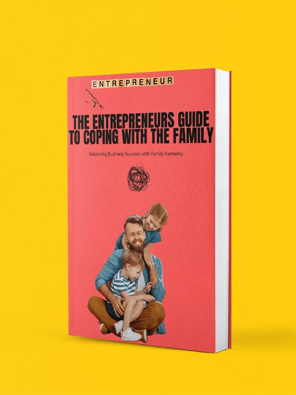 The Entrepreneur’s Guide to Coping with the Family - Image 5